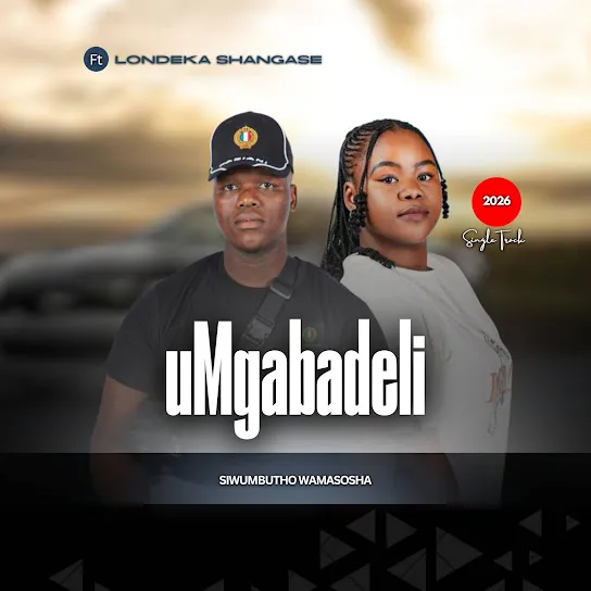 UMGABADELI – Siwumbutho wamasosha Ft. Londeka shangase
