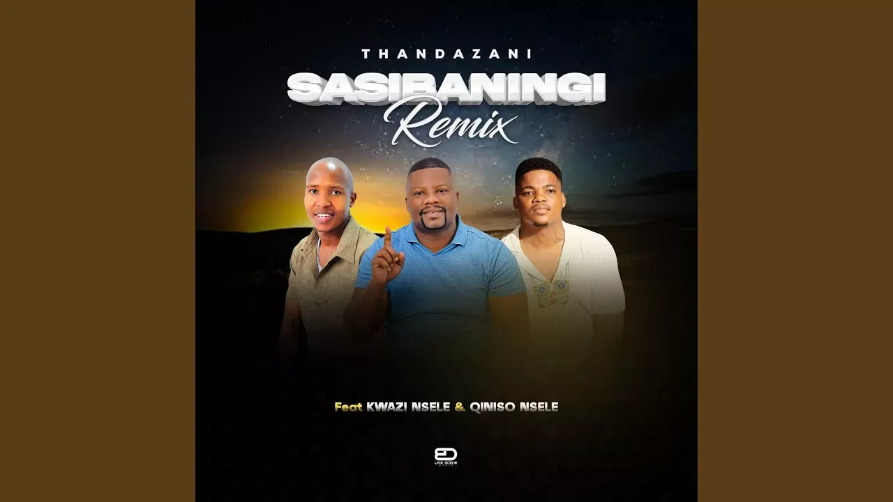Thandazani – Sasibaningi (Qiniso Nsele, Kwazi Nsele) (Remix)