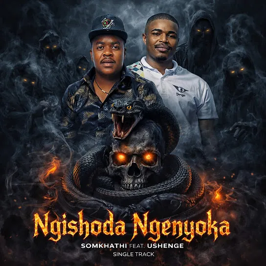 Somkhathi – Ngishoda Ngenyoka Ft. Shenge Wasehlalankosi
